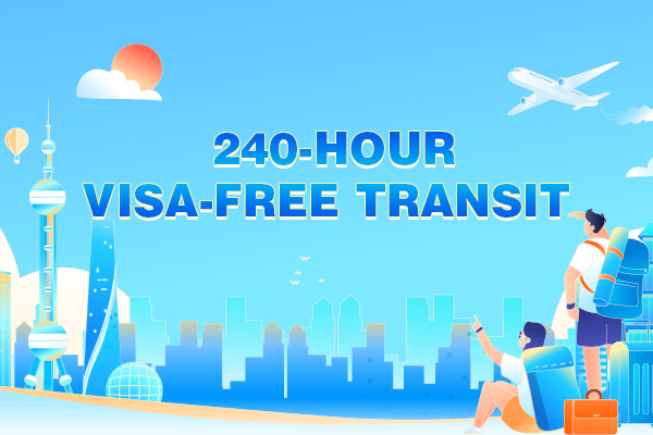 China’s 240-Hour Visa-Free Transit Policy Expands Opportunities for International Travellers